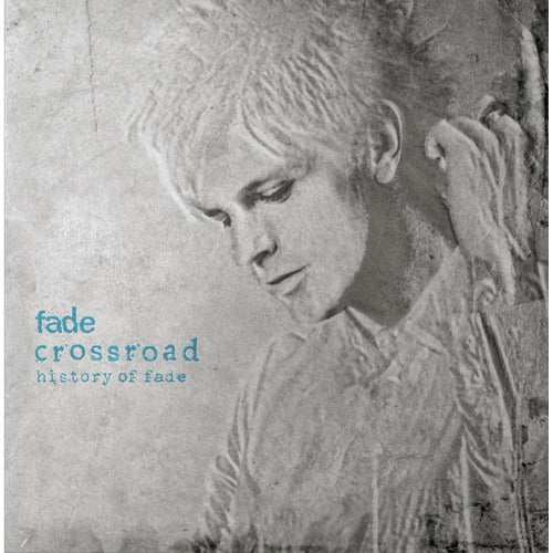 fade / Crossroad~History Of fade【CD】