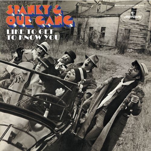 スパンキー・アンド・アワ・ギャング / ライク・トゥ・ゲット・トゥ・ノウ・ユー+5【CD】【SHM-CD】