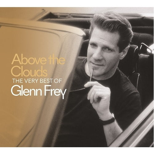 グレン・フライ / アバーヴ・ザ・クラウズ：ザ・ヴェリー・ベスト・オブ・グレン・フライ【通常盤】【CD】【SHM-CD】
