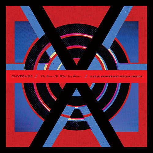 チャーチズ / ザ・ボーンズ・オブ・ワット・ユー・ビリーヴ（10周年記念エディション）【CD】【SHM-CD】