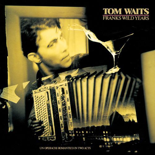 トム・ウェイツ / フランクス・ワイルド・イヤーズ【CD】【SHM-CD】