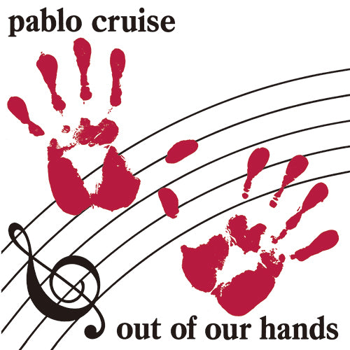 パブロ・クルーズ / アウト・オブ・アワ・ハンズ【CD】