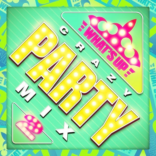 ヴァリアス・アーティスト / ワッツ・アップ？ クレイジー・パーティー・ミックス2【CD】