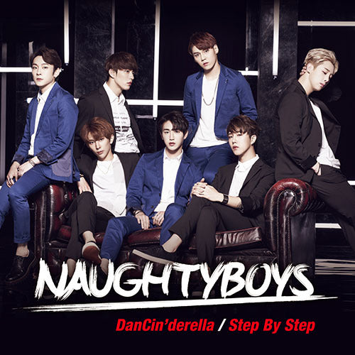 NAUGHTYBOYS / ダンシンデレラ / ステップ・バイ・ステップ【デラックス盤A】【CD MAXI】【+DVD】
