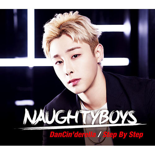 NAUGHTYBOYS / ダンシンデレラ / ステップ・バイ・ステップ【G.O version】【CD MAXI】