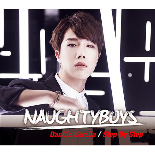 NAUGHTYBOYS / ダンシンデレラ / ステップ・バイ・ステップ【ジェハversion】【CD MAXI】