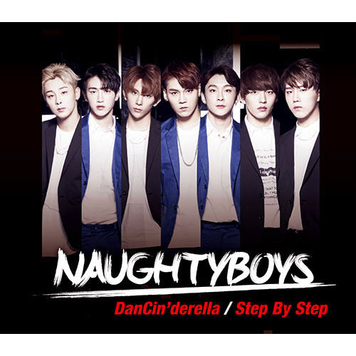 NAUGHTYBOYS / ダンシンデレラ / ステップ・バイ・ステップ【Naughtyboys version】【CD MAXI】