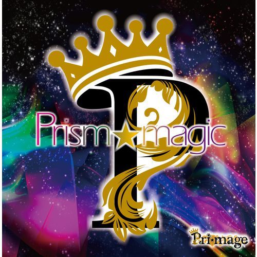 Pri☆mage / Prism☆magic【初回限定盤】【CD】【+DVD】