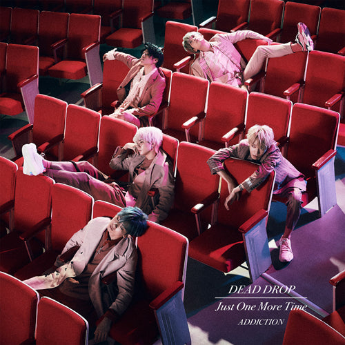 ADDICTION / DEAD DROP/Just One More Time【初回限定盤A】【CD MAXI】