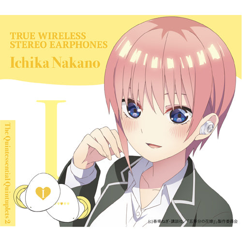 TVアニメ『五等分の花嫁∬』コラボモデル / TRUE WIRELESS STEREO EARPHONES アニメ「五等分の花嫁∬」 中野一花(CV:花澤香菜)モデル