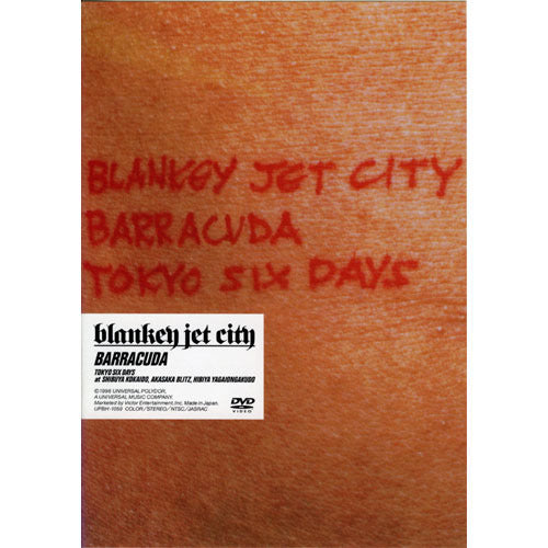 BLANKEY JET CITY / BARRACUDA~TOKYO SIX DAYS【DVD】