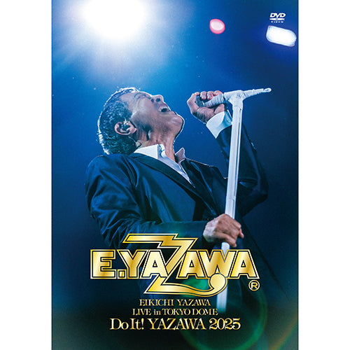 矢沢永吉 / EIKICHI YAZAWA LIVE in TOKYO DOME「Do It！YAZAWA 2025」【DVD】
