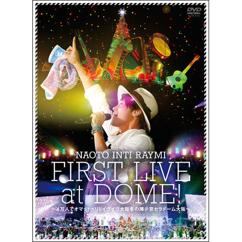ナオト・インティライミ / ナオト・インティライミ初ドーム公演～4万人でオマットゥリ!!イヴイヴ大阪冬の陣 @京セラドーム大阪～【初回限定盤】【DVD】【+フォトブック】
