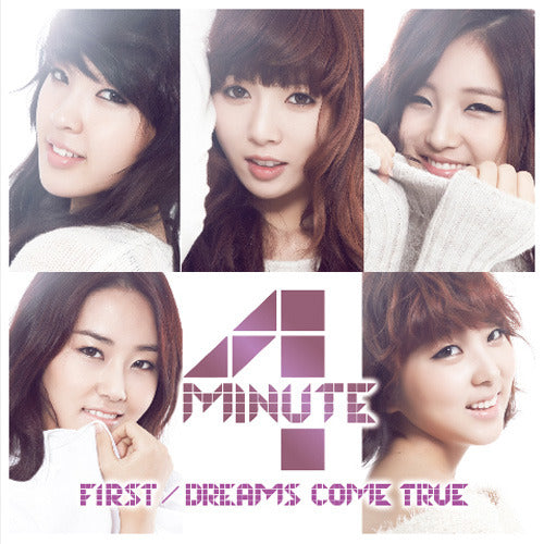 4Minute / FIRST/DREAMS COME TRUE【通常盤】【CD MAXI】