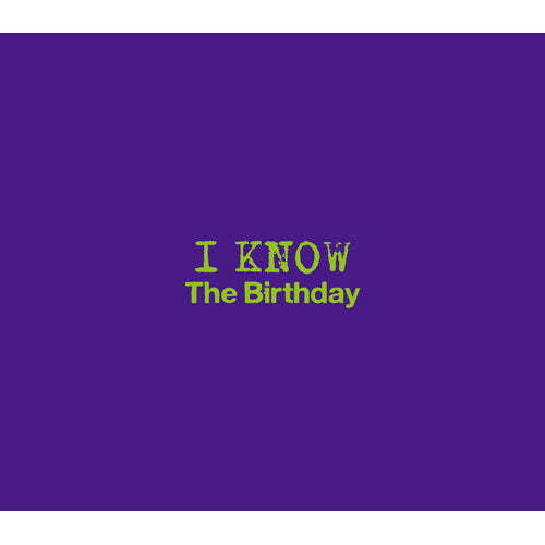 The Birthday / I KNOW【通常盤】【CD MAXI】