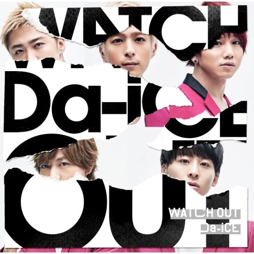 Da-iCE / WATCH OUT(通常盤)【CD MAXI】
