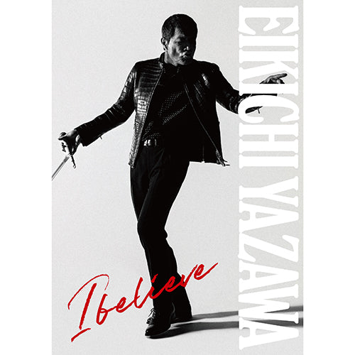 矢沢永吉 / I believe【初回限定盤TYPE-B】【CD】【+DVD】 – UNIVERSAL