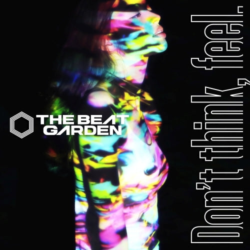 THE BEAT GARDEN / Don't think, feel.【初回限定盤B】【CD MAXI】【+DVD】