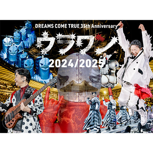 DREAMS COME TRUE / DREAMS COME TRUE 35th Anniversary ウラワン 2024/2025【Blu-ray】