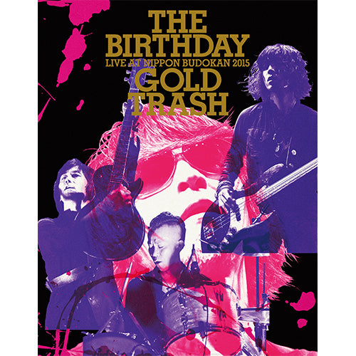 The Birthday / LIVE AT NIPPON BUDOKAN 2015“GOLD TRASH”【初回限定盤】【Blu-ray】
