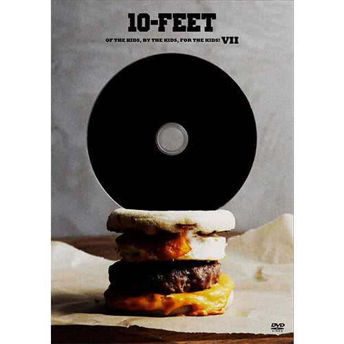 10-FEET / OF THE KIDS, BY THE KIDS, FOR THE KIDS! VII【通常盤】【DVD】