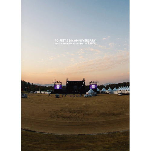 10-FEET / 10-FEET 25th ANNIVERSARY ONE-MAN TOUR 2022 FINAL in 太陽が丘【DVD】