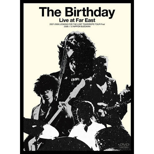 The Birthday / Live at Far East 2007-2008 LOOKING FOR THE LOST TEARDROPS TOUR Final 2008.1.12 NIPPON BUDOKAN【DVD】