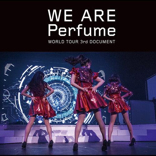 Perfume / WE ARE Perfume -WORLD TOUR 3rd DOCUMENT【通常盤】【DVD】