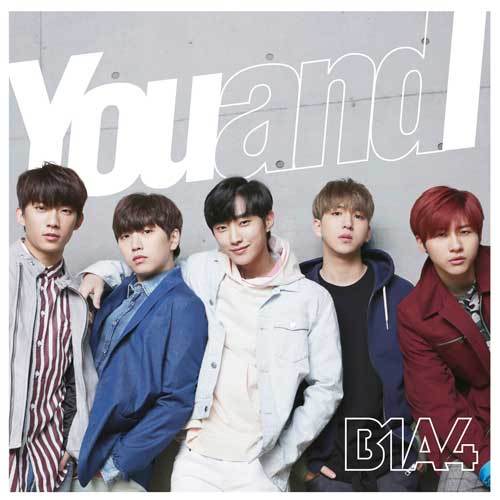 B1A4 / You and I【通常盤】【CD MAXI】