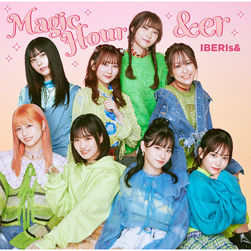 IBERIs& / Magic Hour / &er【CD MAXI】