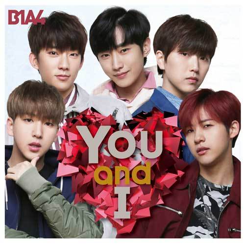 B1A4 / You and I【初回限定盤A】【CD MAXI】【+DVD】