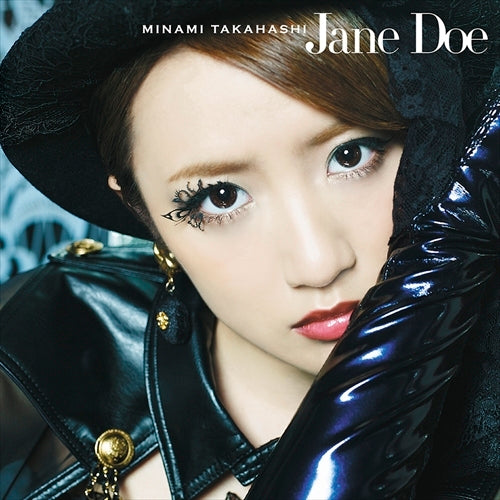 高橋みなみ / Jane Doe (Type B)【CD MAXI】 – UNIVERSAL MUSIC