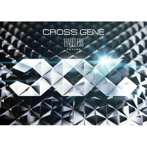 CROSS GENE / TIMELESS ‐FUTURE‐【初回盤】【CD】【+DVD】