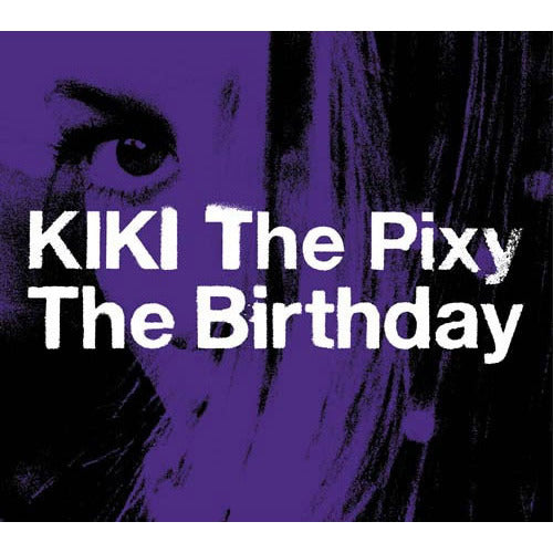 The Birthday / KIKI The Pixy【CD Maxi】