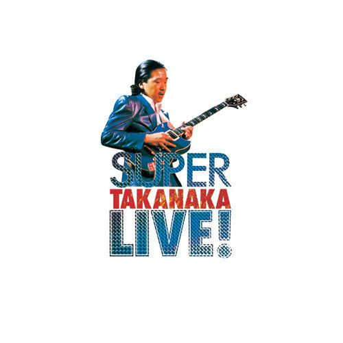 高中正義 / SUPER TAKANAKA LIVE!【CD】【SHM-CD】
