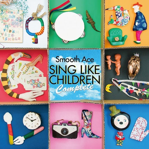 Smooth Ace / SING LIKE CHILDREN Complete【CD】