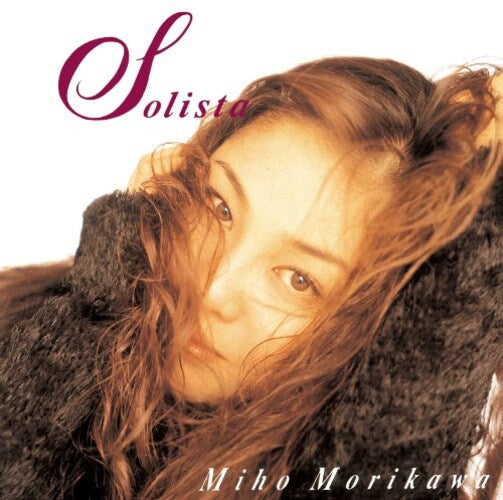 森川美穂 / Solista【CD】 – UNIVERSAL MUSIC STORE