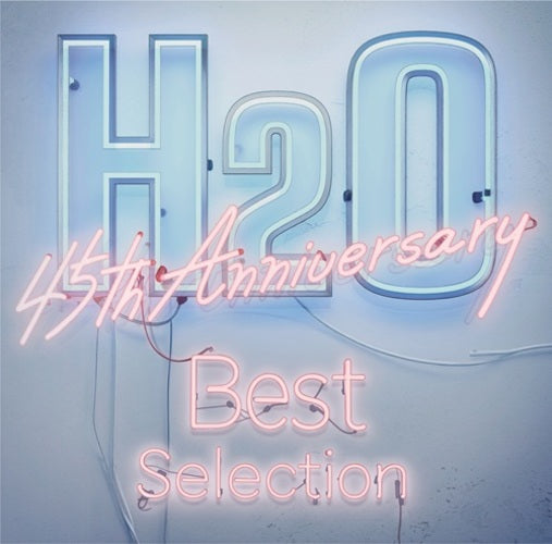 H2O / H2O 45th Anniversary Best Selection【CD】
