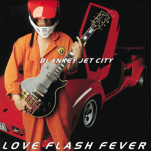 BLANKEY JET CITY / LOVE FLASH FEVER【CD】【SHM-CD】