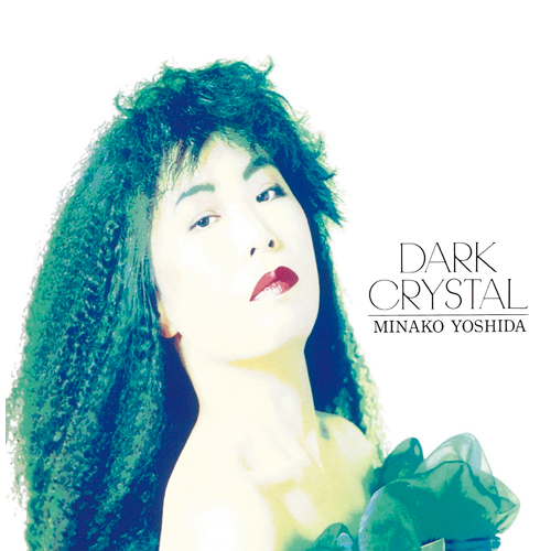 吉田美奈子 / DARK CRYSTAL【限定盤】【2LP】【アナログ】