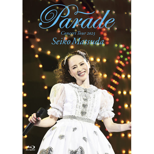 松田聖子 / Seiko Matsuda Concert Tour 2023 "Parade" at NIPPON BUDOKAN【初回限定盤】【Blu-ray】【+Photo Book】