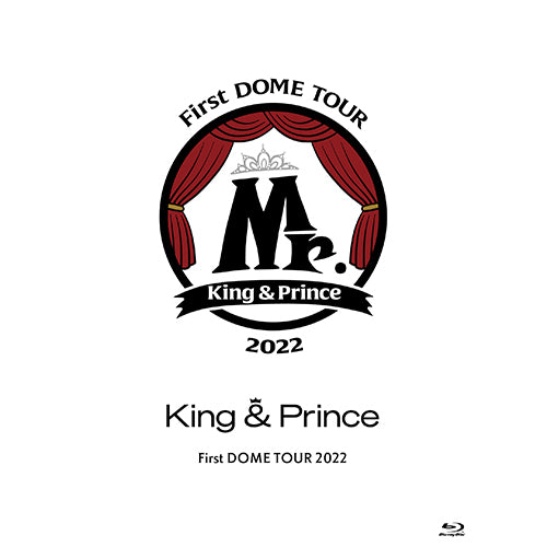 King & Prince / King & Prince First DOME TOUR 2022 ～Mr.～【初回限定盤】【Blu-ray】