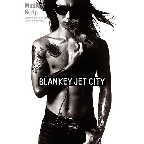 BLANKEY JET CITY / MONKEY STRIP【Blu-ray】