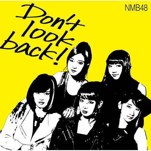 NMB48 / Don’t look back！【限定盤Type-A】【CD MAXI】【+DVD】