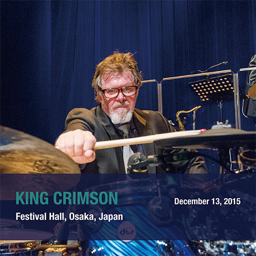 キング・クリムゾン / キング・クリムゾン日本公演補完シリーズ in SHM-CD 2015年地方公演編　Show 6 2015年12月13日（日）大阪・フェスティバルホール【CD】【SHM-CD】