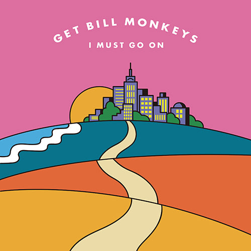 GET BILL MONKEYS / I MUST GO ON【CD】