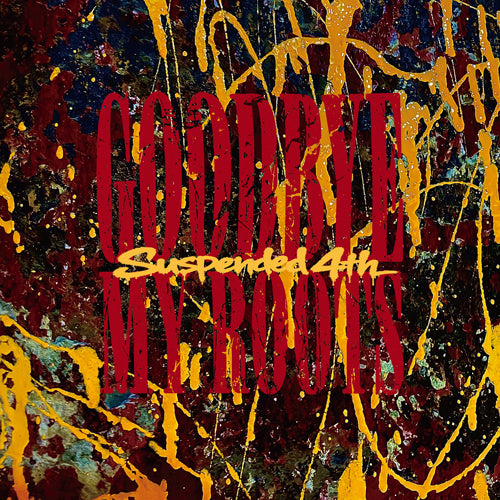 Suspended 4th / Goodbye My Roots【CD】