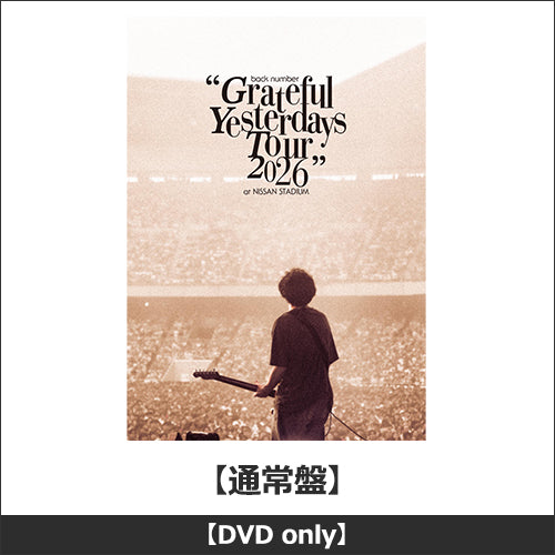 back number / back number “Grateful Yesterdays Tour 2026” at NISSAN STADIUM【通常盤】【DVD】