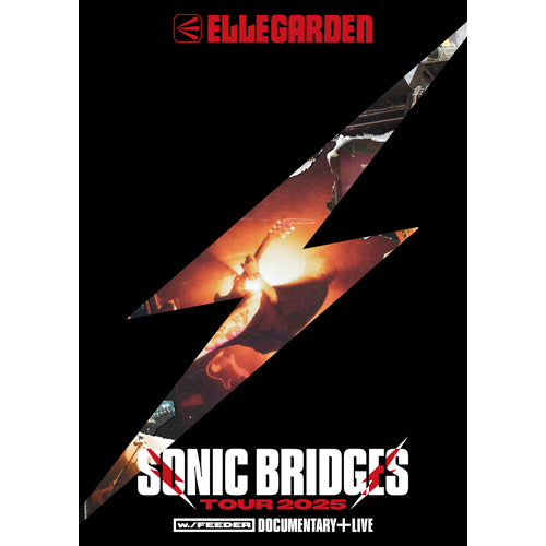 ELLEGARDEN / ELLEGARDEN SONIC BRIDGES TOUR 2025 [w./FEEDER] - Documentary + Live -【Blu-ray】