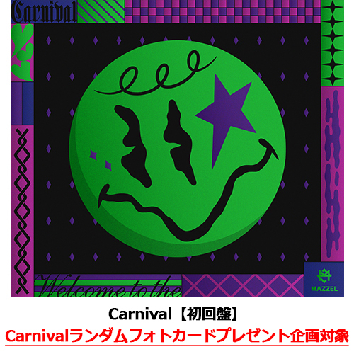 Carnival【CD MAXI】【+Photobook】 | MAZZEL | UNIVERSAL MUSIC STORE